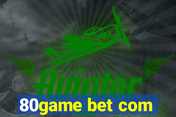 80game bet com
